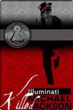 Watch Why the Illuminati killed Michael Jackson 9Movies