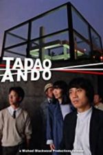 Watch Tadao Ando 9Movies