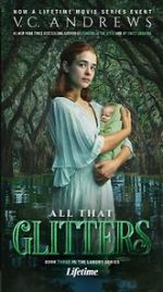 Watch V.C. Andrews\' All That Glitters 9Movies