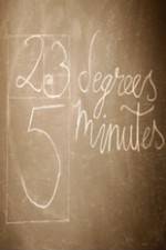 Watch 23 Degrees 5 Minutes 9Movies