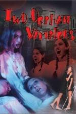Watch Two Orphan Vampires 9Movies