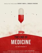Watch The End of Medicine 9Movies