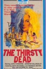 Watch The Thirsty Dead 9Movies