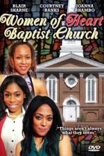 Watch Women of Heart Baptist Church 9Movies