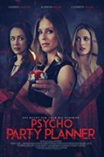 Watch Psycho Party Planner 9Movies