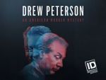 Watch Drew Peterson: An American Murder Mystery 9Movies