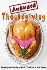 Watch Awkward Thanksgiving 9Movies
