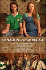 Watch The Nation Holds Its Breath 9Movies