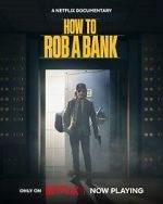 Watch How to Rob a Bank 9Movies