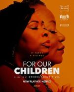 Watch For Our Children 9Movies