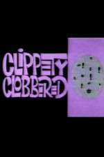 Watch Clippety Clobbered 9Movies