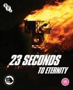 Watch 23 Seconds to Eternity 9Movies
