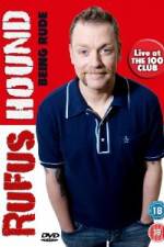 Watch Rufus Hound - Being Rude 9Movies