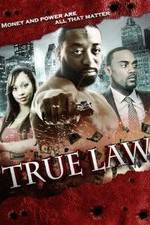 Watch True Law 9Movies