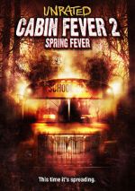 Watch Cabin Fever 2: Spring Fever 9Movies