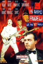Watch Mi nismo andjeli 9Movies