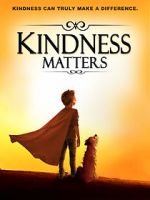 Watch Kindness Matters 9Movies