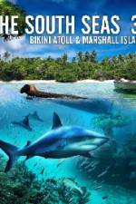 Watch The South Seas 3D Bikini Atoll & Marshall Islands 9Movies