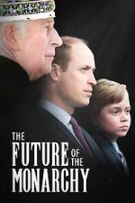 Watch The Future of the Monarchy 9Movies