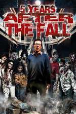 Watch 5 Years After the Fall 9Movies