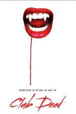 Watch Club Dead 9Movies