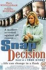 Watch Snap Decision 9Movies