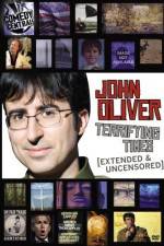 Watch John Oliver Terrifying Times 9Movies
