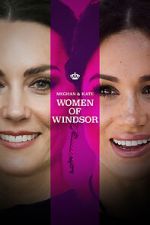 Watch Meghan & Kate: Women of Windsor 9Movies