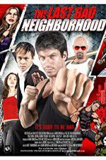 Watch The Last Bad Neighborhood 9Movies