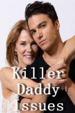 Watch Killer Daddy Issues 9Movies