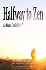 Watch Halfway to Zen 9Movies