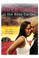 Watch Hurricane in the Rose Garden 9Movies