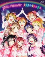 Watch �\'s Final LoveLive! �\'sic Forever 9Movies