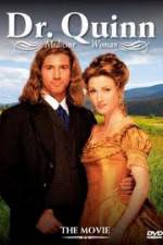 Watch Dr. Quinn Medicine Woman - The Movie 9Movies