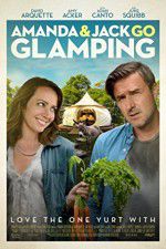 Watch Amanda & Jack Go Glamping 9Movies