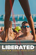 Watch Liberated: The New Sexual Revolution 9Movies