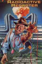 Watch Revenge of the Radioactive Reporter 9Movies