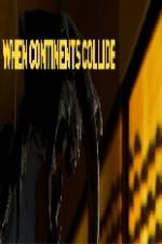 Watch National Geographic When Continents Collide 9Movies