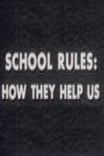 Watch School Rules: How They Help Us 9Movies