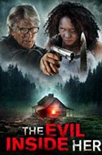 Watch The Evil Inside Her 9Movies