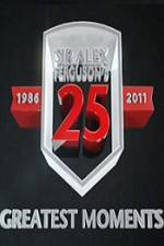 Watch Sir Alex Fergusons 25 Greatest Moments 9Movies