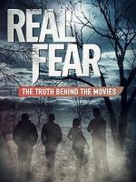 Watch Real Fear: The Truth Behind the Movies 9Movies