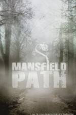 Watch Mansfield Path 9Movies