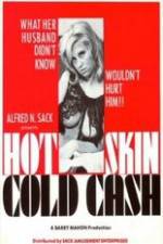 Watch Hot Skin Cold Cash 9Movies