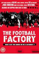 Watch The Football Factory 9Movies