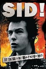 Watch Sid! By Those Who Really Knew Him 9Movies