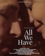 Watch All We Have 9Movies
