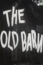 Watch The Old Barn 9Movies