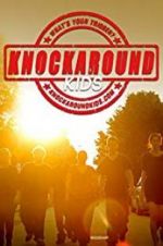 Watch Knockaround Kids 9Movies