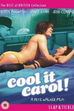 Watch Cool It Carol 9Movies